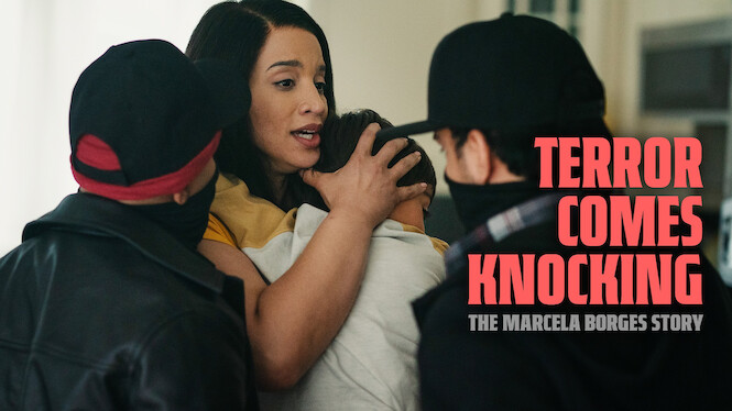 Terror Comes Knocking: The Marcela Borges Story