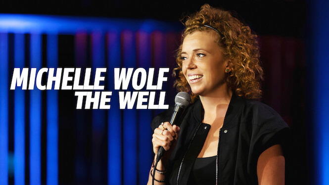 Michelle Wolf: The Well
