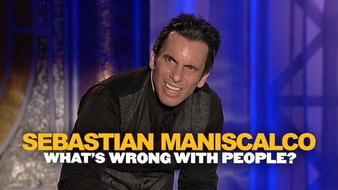 Sebastian Maniscalco: What's Wrong with People?