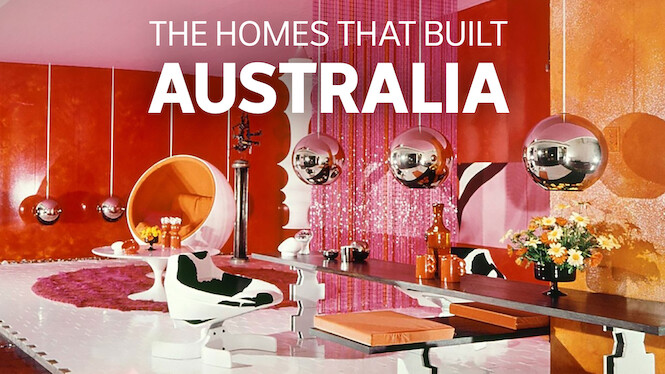 The Homes That Built Australia
