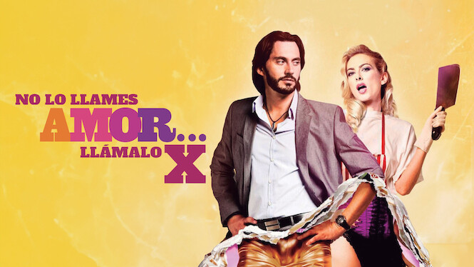 No Lo Llames Amor… Llámalo X