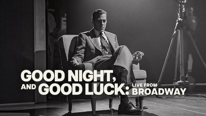 Good Night, and Good Luck: Live from Broadway