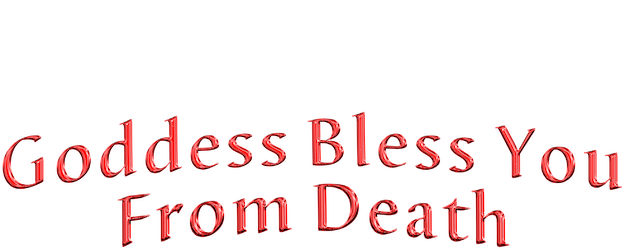 Goddess Bless You from Death logo